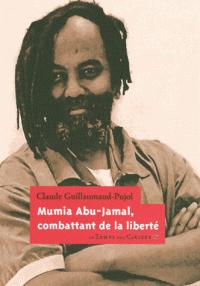 Mumia Abu-Jamal, combattant de la libert par Claude Guillaumaud-Pujol