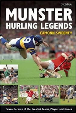 Munster Hurling Legends par Eammon Sweeney