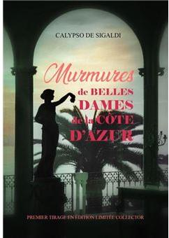 Murmures de belles dames de la Cte d'Azur par Calypso de Sigaldi