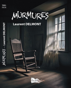 Murmures par Laurent Delmont