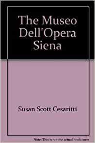Museo dell'opera Siena par Susan Scott Cesaritti