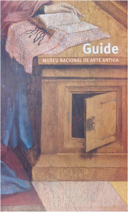 Museu Nacional de Arte Antiga. Guide par Ana de Castro Henriques
