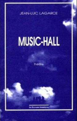 Music-hall par Jean-Luc Lagarce