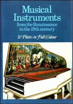 Musical Instruments from the Renaissance to the 19th century par Sergio Paganelli