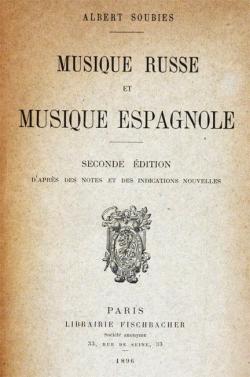 Musique Russe et Musique Espagnole par Albert Soubies