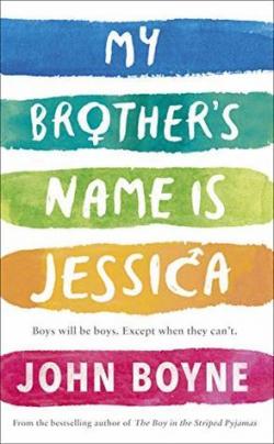 My Brother's Name is Jessica par John Boyne