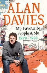 My Favourite People & Me 1978-1988 par Alan Davies