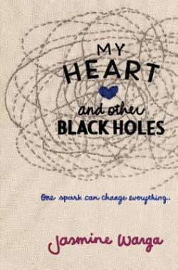 My Heart and Other Black Holes par Jasmine Warga