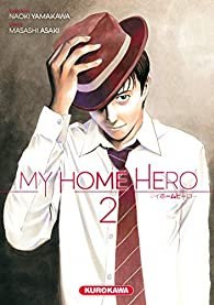 My Home Hero, tome 2 par Naoki Yamakawa