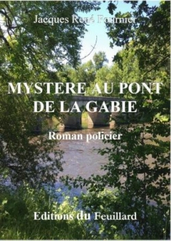 Mystre au Pont de la Gabie par Jacques Ren Fournier
