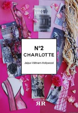 Charlotte, tome 2 : Jaipur-Vitnam-Hollywood par Philippe Ehly