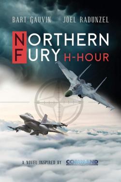 Northern Fury : H-Hour par Bart Gauvin