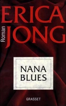 Nana blues par Erica Jong