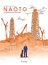 Naoto, le gardien de Fukushima par Fabien Grolleau