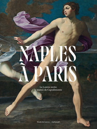 Naples  Paris : Le Louvre invite le muse de Capodimonte par ditions Gallimard