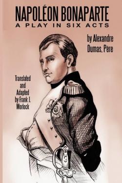 Napolon Bonaparte ou Trente ans de l'histoire de France par Alexandre Dumas
