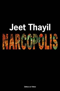 Narcopolis par Jeet Thayil
