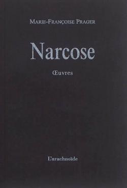 Narcose par Marie-Franoise Prager