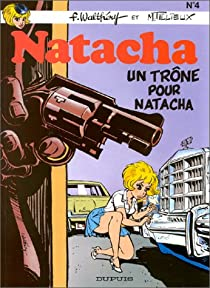 Natacha, tome 4 : Un trne pour Natacha par Franois Walthry