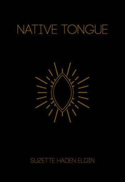 Native Tongue par Suzette Haden Elgin