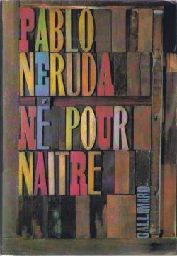 N pour natre par Pablo Neruda