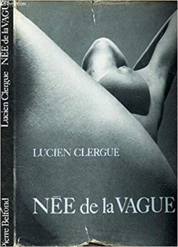Ne de la vague par Lucien Clergue