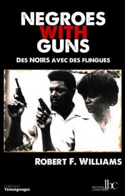 Negroes with guns par Robert F. Williams