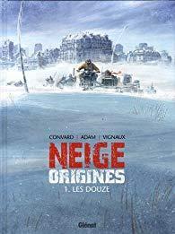 Neige - Origines, tome 1 : Les Douze par Didier Convard
