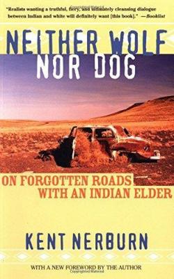 Neither Wolf Nor Dog par Kent Nerburn
