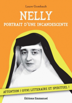 Nelly: Portrait d'une incandescente par Laure Gombault