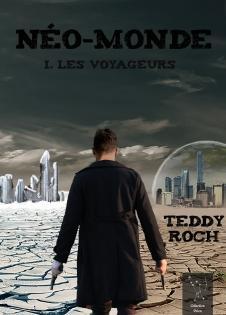 No-Monde, tome 1 : Les voyageurs par Teddy Roch