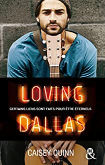 Neon Dreams, tome 2 : Loving Dallas par Caisey Quinn