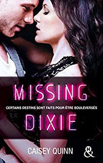 Neon Dreams, tome 3 : Missing Dixie par Caisey Quinn