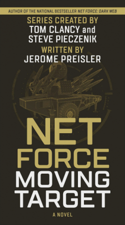 Net Force (reboot), tome 4 : Moving Target par Jerome Preisler