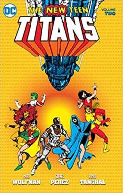 New Teen Titans, tome 2 par Marv Wolfman