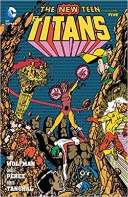 New Teen Titans, tome 5 par Marv Wolfman