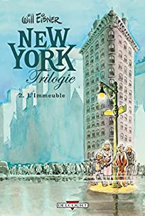 New York Trilogie, Tome 2 : L'Immeuble par Will Eisner