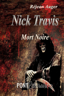 Nick Travis - Mort noire par Rjean Auger