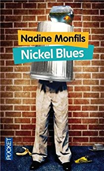 Nickel Blues par Nadine Monfils