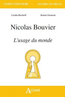 Nicolas Bouvier ou lusage des savoirs par Liouba Bischoff