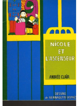Nicole et l'ascenseur par Andre Clair