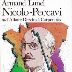 Nicolo-Peccavi ou l'affaire Dreyfus  Carpentras par Armand Lunel