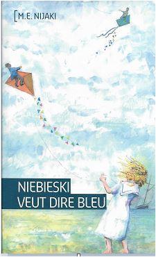 Niebieski veut dire bleu par M. E. Nijaki