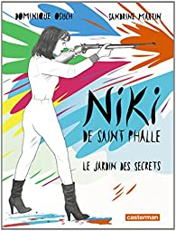 Niki de Saint Phalle : Le jardin des secrets par Osuch