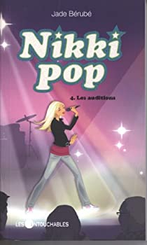 Nikki Pop, tome 4 : Les Auditions par Jade Brub