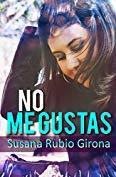 No me gustas par Susana Rubio Girona