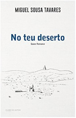 No teu deserto par Miguel Sousa Tavares