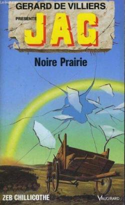 Jag, tome 31 : Noire prairie par Zeb Chillicothe