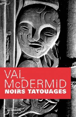 Noirs tatouages par Val McDermid