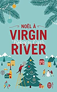 Nol  Virgin River par Robyn Carr